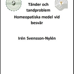 Tänder och tandproblem, Homeopatiska medel vid  besvär